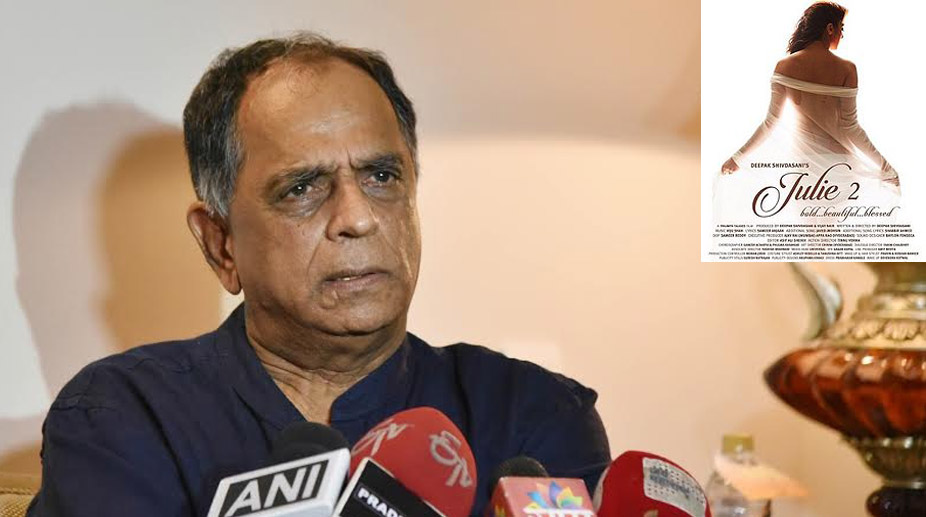 Pahlaj Nihalani’s ‘Julie 2’ connection!