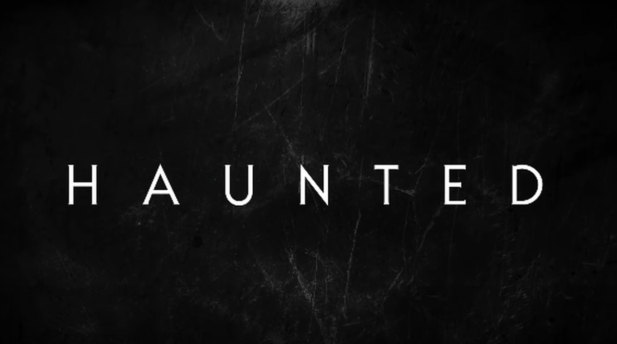 Haunted | Now Streaming | Netflix - The Statesman