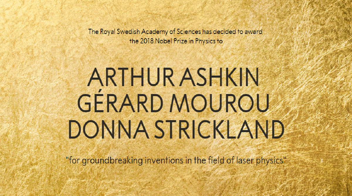 Nobel Physics Prize winners declared: Arthur Ashkin, Gerard Mourou and Donna Strickland awarded for Laser Physics work