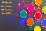 Happy Holi wishes 2019, Holi whatsapp messages, holi wishes in hindi, holi wishes images, holi wishes in english, holi wishes quotes, holi greeting cards