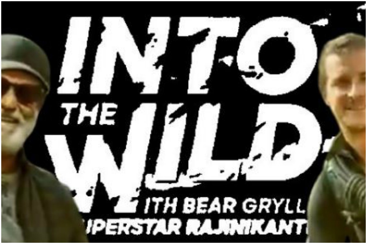 Into The Wild, Rajinikanth, Bear Grylls