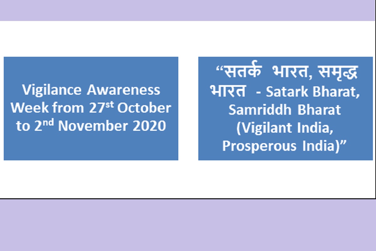 Satark Bharat, Samriddh Bharat is the theme of Vigilance Awareness Week 2020