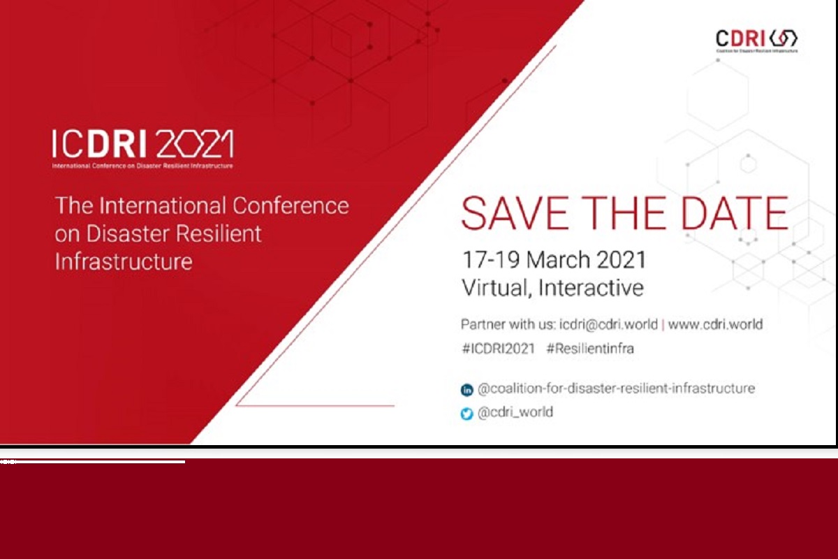 CDRI to host International Conference on Disaster Resilient Infrastructure 2021