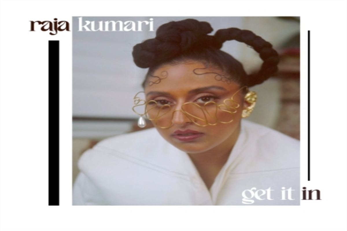 Hip-hop star Raja Kumari’s new single ‘Get It In’ out now
