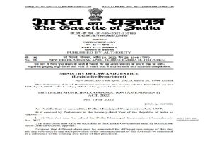 Union Govt notifies Delhi Municipal Corporation (Amendment) Act, 2022