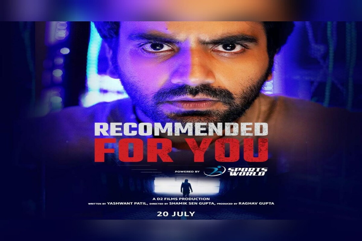 ‘Recommended For You’ starring Ayush Mehra will stream from July 20