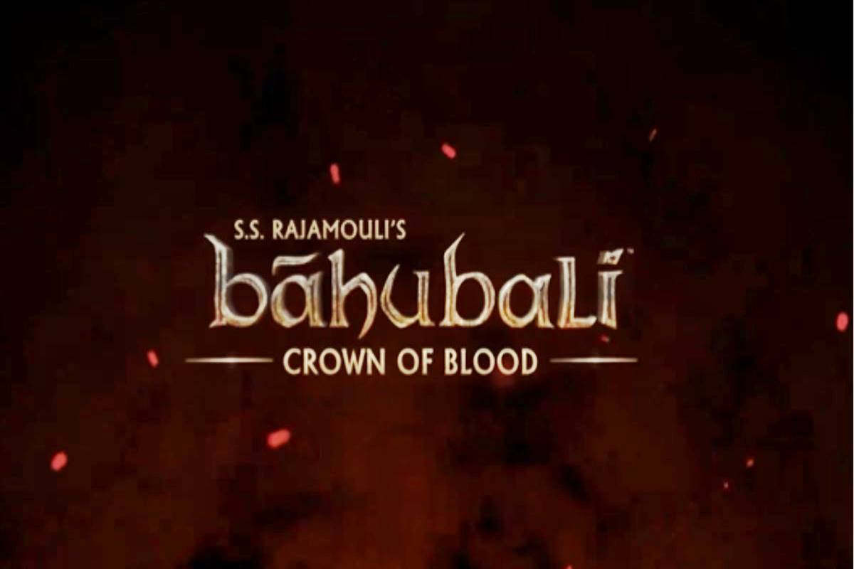 Baahubali: Crown of Blood- SS Rajamouli’s animated series announced