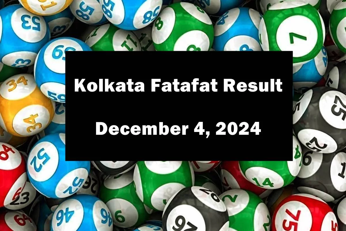 Kolkata Fatafat Result for December 4, 2024