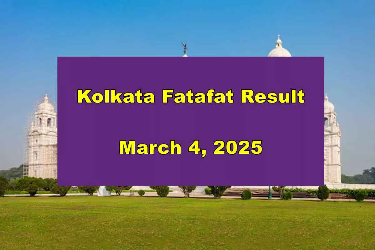Kolkata Fatafat Result for March 4, 2025