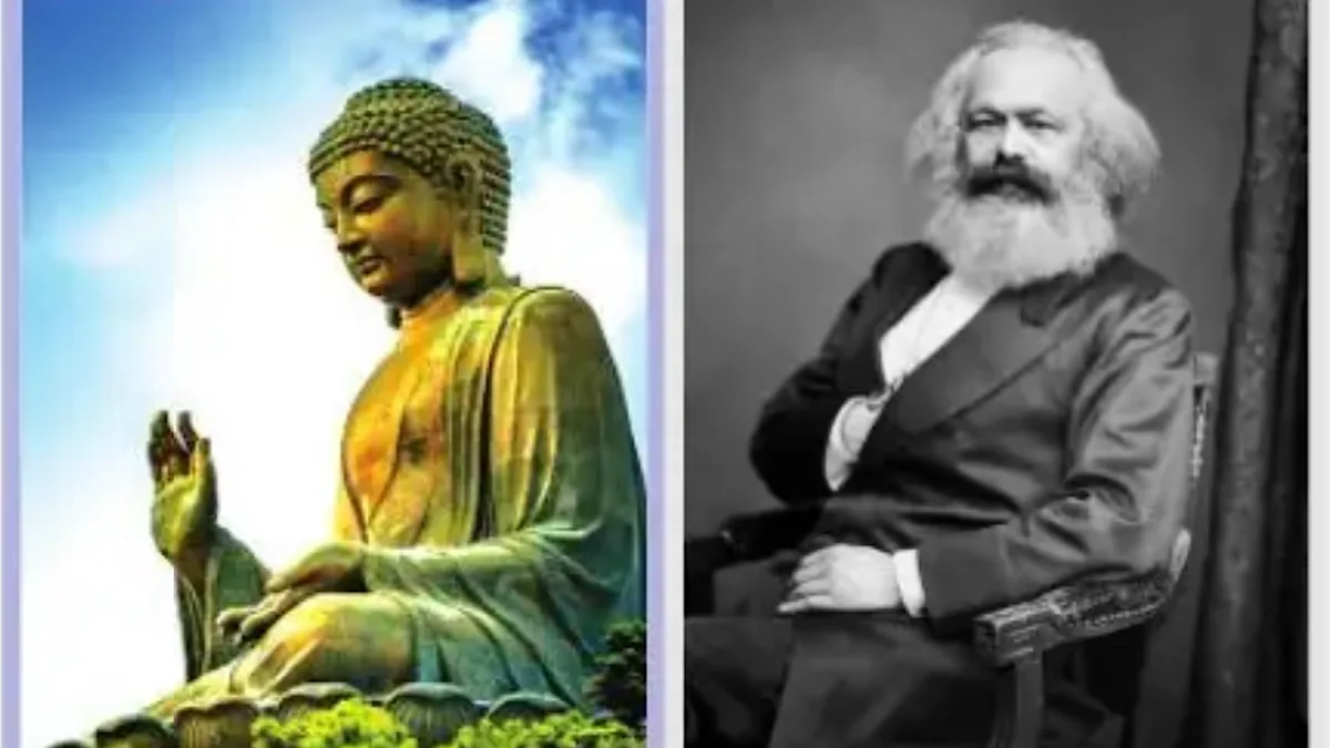 Buddha and Marx: Two paths to similar goals