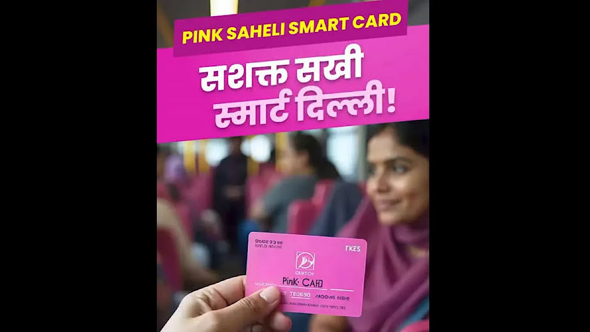 Delhi govt launches ‘Pink Saheli Smart Card’ for free bus ride for women, transgenders
