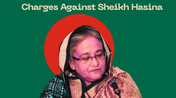 Sheikh Hasina sentenced to death in Bangladesh What were the charges against her