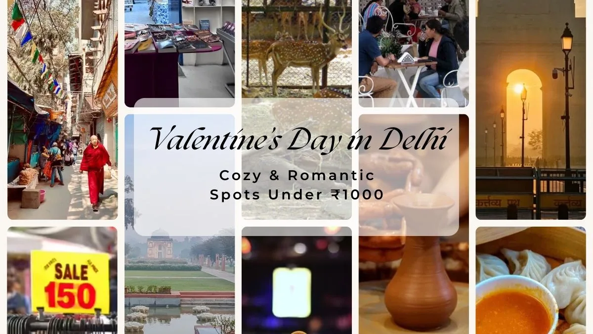 Valentine’s Day in Delhi under ₹1000: Budget-friendly cafes, gardens, street food & fun experiences for couples